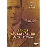 Franz Jagerstatter: A Man Of Conscience