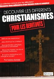 Les  différents christianismes pour les débutants