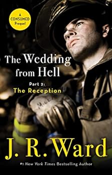 The Wedding from Hell, Part 2: The Reception by [Ward, J.R.]