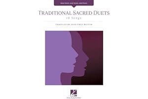 Traditional Sacred Duets: 18 Songs High Voice, Low Voice, and Piano