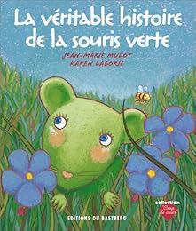 La  véritable histoire de la souris verte