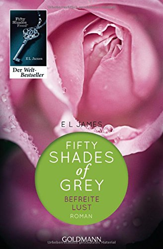 Befreite Lust (Shades of Grey, #3)