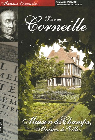 Les  maisons de Pierre Corneille