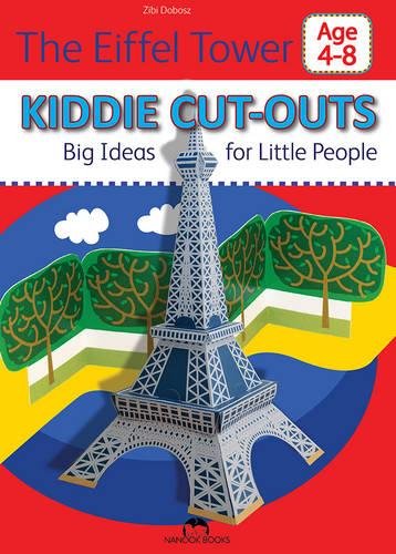 The Eiffel Tower (Kiddie Cut-Outs-Big Ideas for Little People)