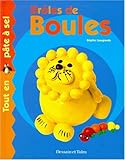 Drôles de boules. Tout en pâte à sel by 