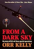 From a Dark Sky: The Story of U.S. Air Force Special Operations