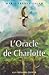 L'oracle de Charlotte (French Edition) by