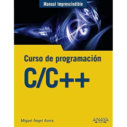 C/C++. Curso de programación (Manuales Imprescindibles)