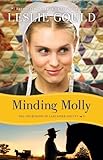 Minding Molly (The Courtships of Lancaster County, Book 3) by Leslie Gould