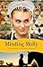 Minding Molly (The Courtships of Lancaster County, Book 3) by Leslie Gould