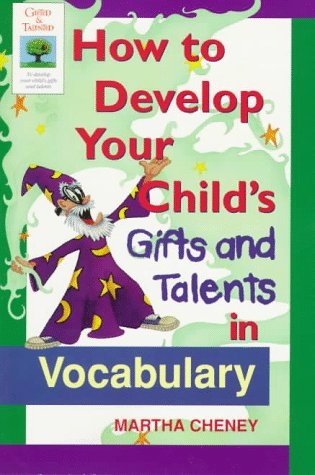 Download How to Develop Your Child's Gifts and Talents in Vocabulary (Gifted & Talented)