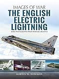 The English Electric Lightning (Images of War) by 