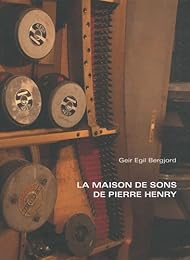 La  maison de sons de Pierre Henry