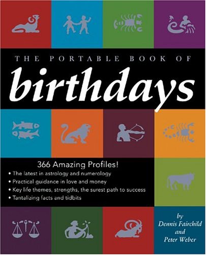 The Portable Book of Birthdays by Dennis Fairchild, Peter Weber