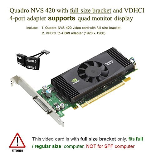 Epic IT Service - Quadro NVS 420 for quad-monitor setup (full bracket, PCI-E x 16, VHDCI to 4 x DVI adapter)