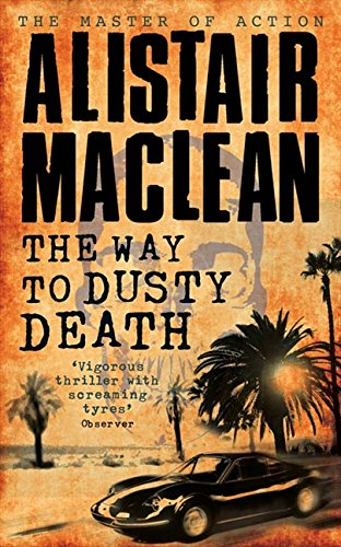 Amazon.com: The Way to Dusty Death: 9780006151357: MacLean, Alistair: Books