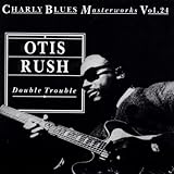 DOUBLE TROUBLE:CHARLY BLUES MASTERWORKS 24        