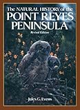 The Natural History of the Point Reyes Peninsula, Evens, Jules G., 0911235051