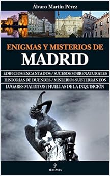 Enigmas y Misterios de Madrid