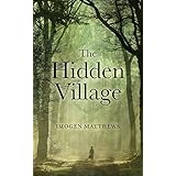 The Hidden Village: A Story of Survival in WW2 Holland