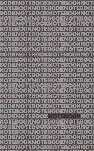 Notebook: (Grey Grey Edition) Fun notebook 96 ruled/lined pages (5x8 inches / 12.7x20.3cm / Junior Legal Pad / Nearly A5)