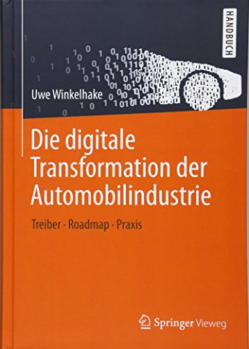 Die digitale Transformation der Automobilindustrie: Treiber - Roadmap - Praxis (German Edition)-cover