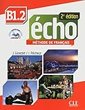 Echo B1.2 - 2eme édition (French Edition) by