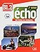 Echo B1.2 - 2eme édition (French Edition) by