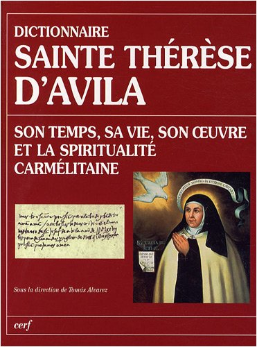 Dictionnaire sainte Thérèse d'Avila