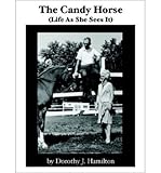 The Candy Horse: (Life as She Sees It) (Paperback) - Common by 