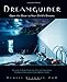 Dreamguider: Open the Door to Your Child's Dreams by Denyse Beaudet PhD