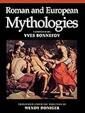 Roman and European Mythologies by Yves Bonnefoy, Wendy Doniger