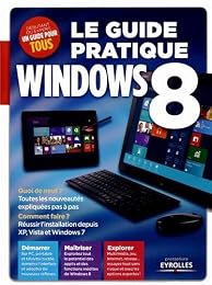 Le  guide pratique Windows 8