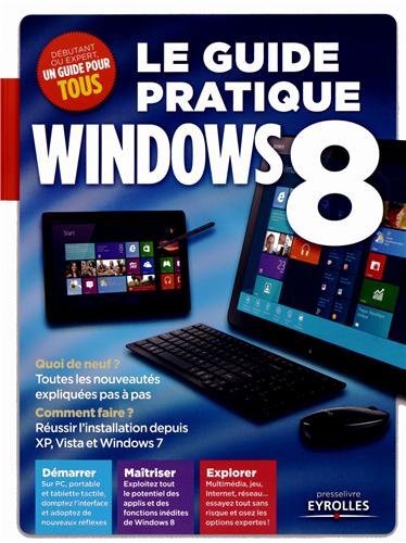 Le  guide pratique Windows 8