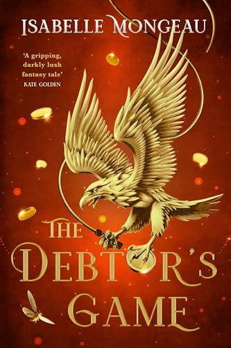 The Debtor's Game: A dark, powerful and breathtakingly irresistible adult high fantasy (English Edition)