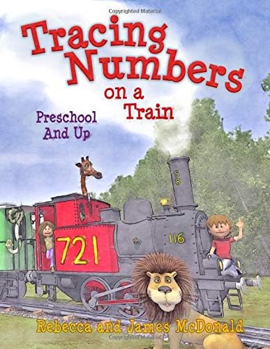 Tracing Numbers on a Train: A Tracing Workbook for Grades Preschool and Up