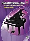 Celebrated Virtuosic Solos, Book 3: Eight Exciting Solos for Early Intermediate/Intermediate Pianists