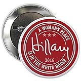 CafePress - Hillary 2016 Woman in White House 2.25