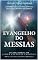 Livro EVANGELHO DO MESSIAS: A MANIFESTAÇÃO DA GLÓRIA DIVINA E A NOVA IGREJA DO NOVO TESTAMENTO (恩加沃大学© ENGAVO UNIVERSITY© エンガボ大学© : Books of the Gospel of the ... Historia del Reino de Dios) Livro 77)