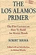 The Los Alamos Primer: The First Lectures on How To Build an  Atomic Bomb