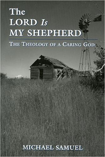 The Lord Is My Shepherd: The Theology of a Caring God