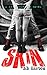 SKIN (A 44 Chapters Novel Book 1)