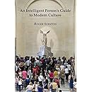 An Intelligent Person's Guide to Modern Culture