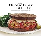 The New Chicago Diner Cookbook: Meat-Free Recipes from America's Veggie Diner The New Chicago Diner Cookbook: Meat-Free Recipes from America's Veggie Diner