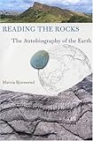 Reading the Rocks: The Autobiography of the Earth