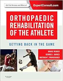 Orthopaedic Rehabilitation Of The Athlete Getting Back In