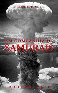 Livro Em Companhia de Samurais (Contos Livro 9)