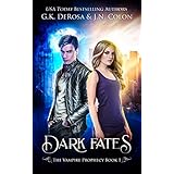 Dark Fates: The Vampire Prophecy Book 1