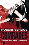 Comrades: A World History of Communism