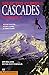Selected Climbs in the Cascades: Alpine Routes, Sport Climbs, & Crag Climbs